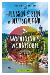 Produktbild: Kleine Auszeiten an Fl&uuml;ssen & Seen in Deutschland