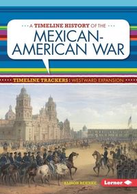 Produktbild: Timeline History of the Mexican-American War