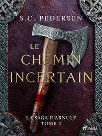Produktbild: La Saga d'Arnulf, Tome 2&nbsp;: Le chemin incertain