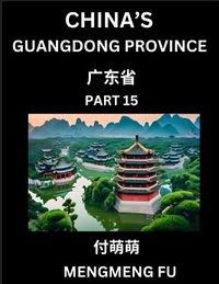 Produktbild: China's Guangdong Province (Part 15)- Learn Chinese Characters, Words, Phrases with Chinese Names, Surnames and Geography