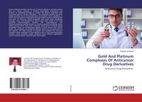 Produktbild: Gold And Platinum Complexes Of Anticancer Drug Derivatives