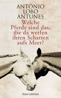 Produktbild: Welche Pferde sind das, die da werfen ihren Schatten aufs Meer?