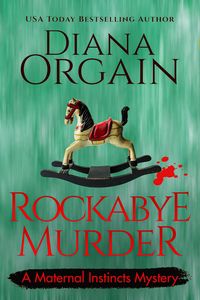 Produktbild: Rockabye Murder (A Maternal Instincts Mystery, #8)