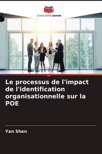 Produktbild: Le processus de l'impact de l'identification organisationnelle sur la POE