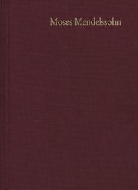Produktbild: Moses Mendelssohn: Gesammelte Schriften. Jubil&auml;umsausgabe / Band 21,1-2: Nachtr&auml;ge