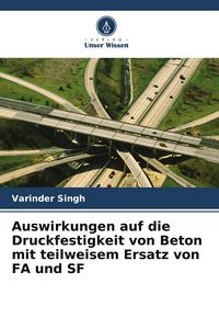Produktbild: Auswirkungen auf die Druckfestigkeit von Beton mit teilweisem Ersatz von FA und SF