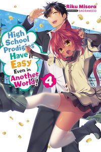 Produktbild: High School Prodigies Have It Easy Even in Another World!, Vol. 4 (light novel)
