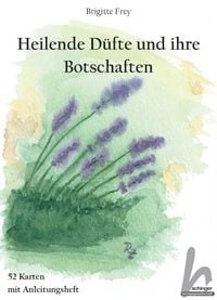 Produktbild: Heilende D&uuml;fte und ihre Botschaften