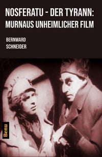 Produktbild: Nosferatu - Der Tyrann: Murnaus unheimlicher Film