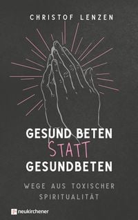 Produktbild: Gesund beten statt gesundbeten