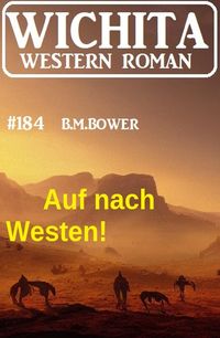 Produktbild: Auf nach Westen! Wichita Western Roman 184