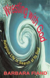 Produktbild: Wrestling with God Religious Life in Search of Its Soul
