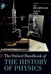 Produktbild: The Oxford Handbook of the History of Physics