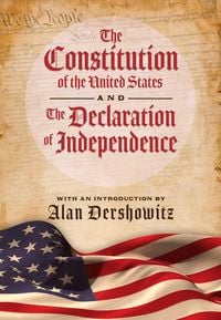 Produktbild: The Constitution of the United States and The Declaration of Independence