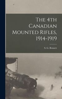 Produktbild: The 4th Canadian Mounted Rifles, 1914-1919