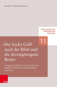 Bild vom Artikel »Der kecke Griff nach der Bibel und die davongetragene Beute« vom Autor Heinrich A. Meyer-Reichenau