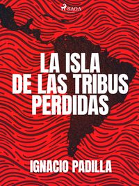 Produktbild: La isla de las tribus perdidas