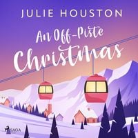 Produktbild: An Off&ndash;Piste Christmas: a laugh-out-loud, cosy Christmas read