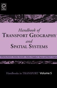 Produktbild: Handbook of Transport Geography and Spatial Systems
