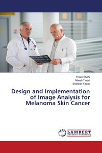 Produktbild: Design and Implementation of Image Analysis for Melanoma Skin Cancer