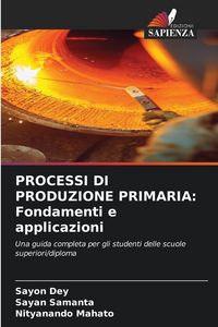 Produktbild: Processi Di Produzione Primaria: Fondamenti E Applicazioni