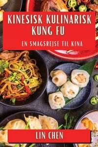 Produktbild: Kinesisk Kulinarisk Kung Fu