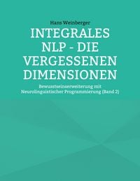 Produktbild: Integrales NLP - Die vergessenen Dimensionen