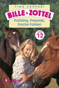 Produktbild: Bille und Zottel Bd. 12 - Fr&uuml;hling, Freunde, freche Fohlen