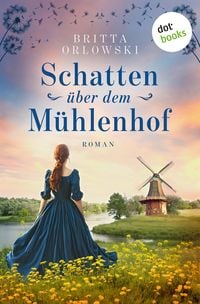 Produktbild: Schatten &uuml;ber dem M&uuml;hlenhof - oder: Maist&ouml;cke