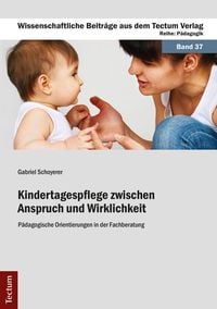 Produktbild: Kindertagespflege zwischen Anspruch und Wirklichkeit