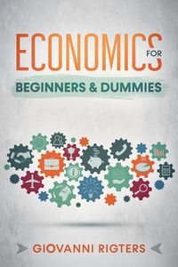 Produktbild: Economics for Beginners & Dummies
