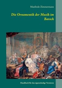 Produktbild: Die Ornamentik in der Musik des Barock