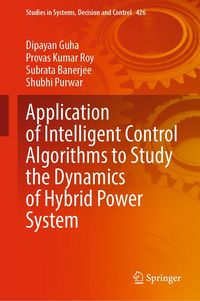Produktbild: Application of Intelligent Control Algorithms to Study the Dynamics of Hybrid Power System