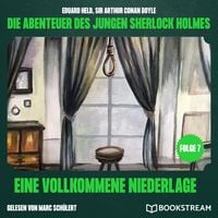 Produktbild: Eine vollkommene Niederlage (Die Abenteuer des jungen Sherlock Holmes, Folge 7)