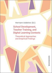 Produktbild: School Development, Teacher Training, and Digital Learning Contexts