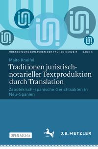 Produktbild: Traditionen juristisch-notarieller Textproduktion durch Translation