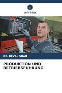 Produktbild: Produktion und Betriebsf&uuml;hrung