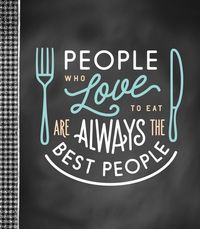 Produktbild: Small Recipe Binder - People Who Love to Eat Are Always the Best People