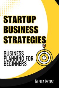 Produktbild: Startup Business Strategies: Business Planning For Beginners