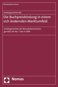 Produktbild: Sondergutachten 80: Die Buchpreisbindung in einem sich &auml;ndernden Marktumfeld