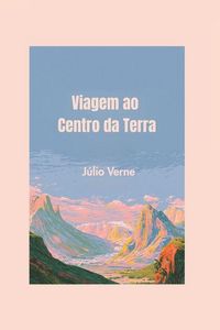 Produktbild: Viagem ao Centro da Terra