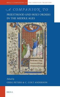 Produktbild: A Companion to Priesthood and Holy Orders in the Middle Ages