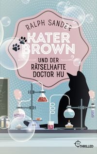 Produktbild: Kater Brown und der r&auml;tselhafte Doctor Hu