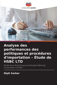 Produktbild: Analyse des performances des politiques et proc&eacute;dures d'importation - &Eacute;tude de HSBC LTD