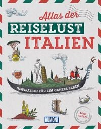 Produktbild: DuMont Bildband Atlas der Reiselust Italien