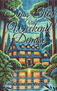 Produktbild: Sins, Ties, and Weekend Demise