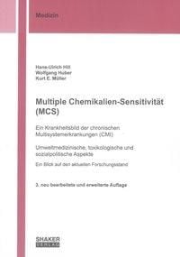 Multiple Chemikalien-Sensitivität (MCS) – Ein Krankheitsbild der chronischen Multisystemerkrankungen (CMI)