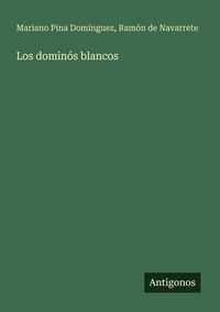 Produktbild: Los domin&oacute;s blancos