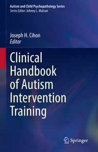 Produktbild: Clinical Handbook of Autism Intervention Training