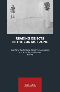 Bild vom Artikel Reading Objects in the Contact Zone vom Autor Eva-Maria Troelenberg